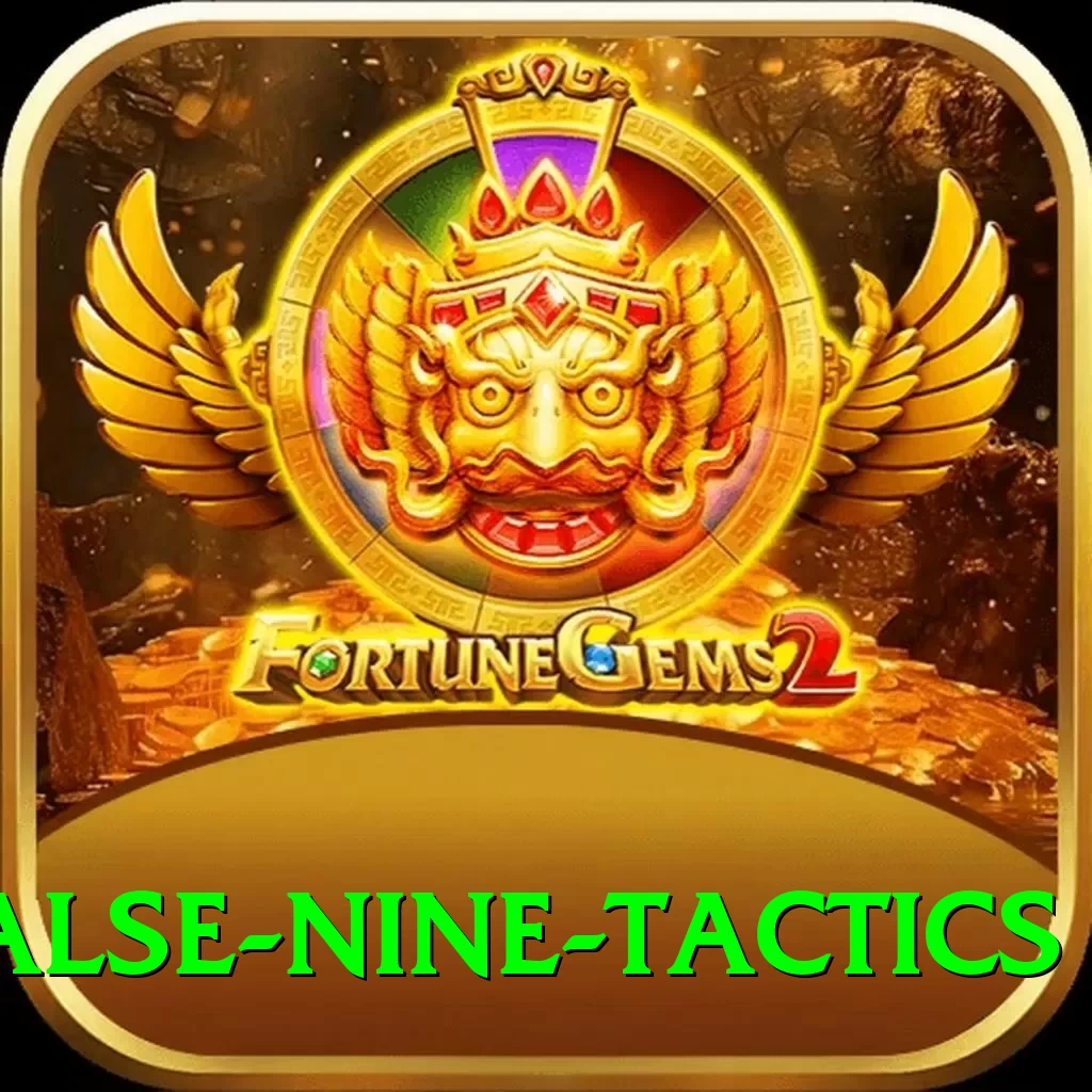 false nine tactics Games (Casino & Earning) VIP v1.7.3 - 2
